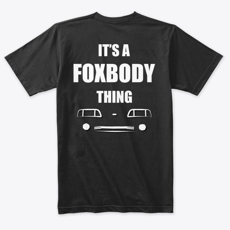 It's a Foxbody Thing - GT